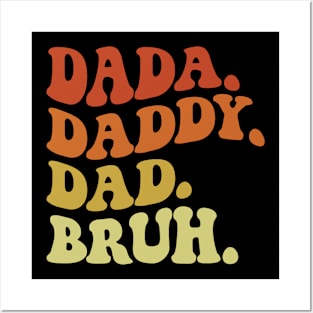 Dada Daddy Dad Bruh Father's Day Vintage Retro Funny Posters and Art